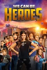 Watch We Can Be Heroes (2020) Eng Sub 123Movies