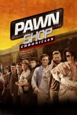 Watch Pawn Shop Chronicles (2013) Eng Sub 123Movies