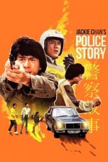 Watch Police Story (1985) Eng Sub 123Movies