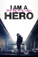 Watch I Am a Hero (2016) Eng Sub 123Movies