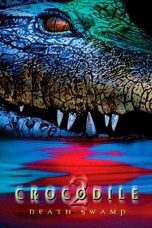 Watch Crocodile 2: Death Swamp (2002) Eng Sub 123Movies