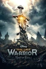 Watch The Last Warrior: Root of Evil (2020) Eng Sub 123Movies