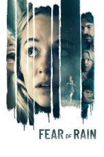 Watch Fear of Rain (2021) Eng Sub 123Movies