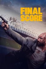 Watch Final Score (2018) Eng Sub 123Movies