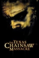 Watch The Texas Chainsaw Massacre (2003) Eng Sub 123Movies