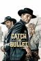 Watch Catch the Bullet (2021) Eng Sub 123Movies