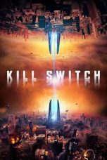 Watch Kill Switch (2017) Eng Sub 123Movies