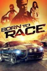 Watch Born to Race (2011) Eng Sub 123Movies