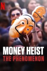 Watch Money Heist: The Phenomenon (2020) Eng Sub 123Movies