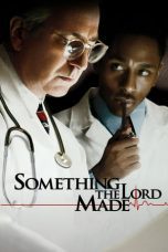 Watch Something the Lord Made (2004) Eng Sub 123Movies