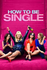 Watch How to Be Single (2016) Eng Sub 123Movies