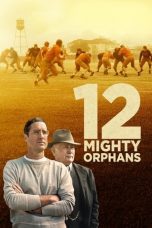 Watch 12 Mighty Orphans (2021) Eng Sub 123Movies