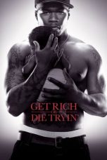 Watch Get Rich or Die Tryin’ (2005) Eng Sub 123Movies