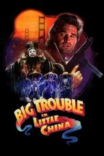 Watch Big Trouble in Little China (1986) Eng Sub 123Movies