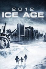 Watch 2012: Ice Age (2011) Eng Sub 123Movies