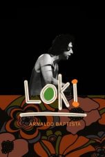 Watch Loki – Arnaldo Baptista (2008) Eng Sub 123Movies