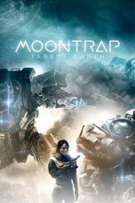 Watch Moontrap: Target Earth (2017) Eng Sub 123Movies