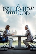 Watch An Interview with God (2018) Eng Sub 123Movies