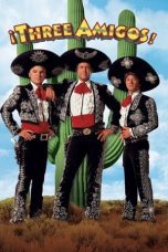 Watch ¡Three Amigos! (1986) Eng Sub 123Movies