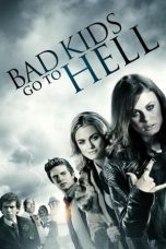 Watch Bad Kids Go To Hell (2012) Eng Sub 123Movies