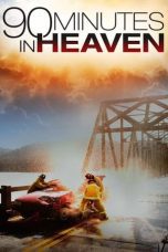 Watch 90 Minutes in Heaven (2015) Eng Sub 123Movies