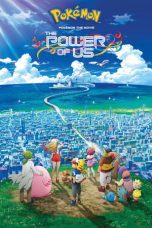 Watch Pokémon the Movie: The Power of Us (2018) Eng Sub 123Movies