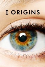 Watch I Origins (2014) Eng Sub 123Movies