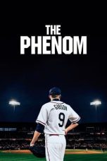 Watch The Phenom (2016) Eng Sub 123Movies