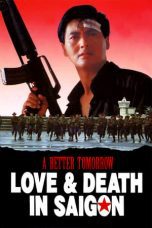 Watch A Better Tomorrow III: Love and Death in Saigon (1989) Eng Sub 123Movies