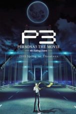 Watch Persona 3 the Movie: #3 Falling Down (2015) Eng Sub 123Movies