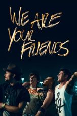 Watch We Are Your Friends (2015) Eng Sub 123Movies