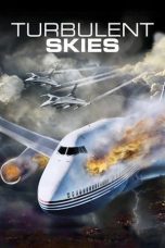 Watch Turbulent Skies (2010) Eng Sub 123Movies