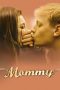 Watch Mommy (2014) Eng Sub 123Movies