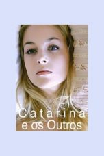 Watch Catarina and the others (2011) Eng Sub 123Movies