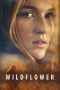 Watch Wildflower (2016) Eng Sub 123Movies