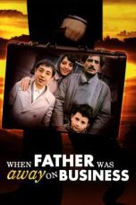 Watch When Father Was Away on Business (1985) Eng Sub 123Movies