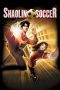 Watch Shaolin Soccer (2001) Eng Sub 123Movies