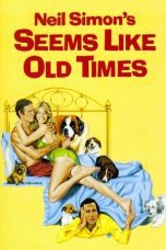 Watch Seems Like Old Times (1980) Eng Sub 123Movies