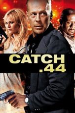 Watch Catch.44 (2011) Eng Sub 123Movies