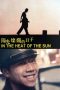 Watch In the Heat of the Sun (1994) Eng Sub 123Movies