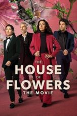 Watch The House of Flowers: The Movie (2021) Eng Sub 123Movies