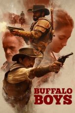 Watch Buffalo Boys (2018) Eng Sub 123Movies