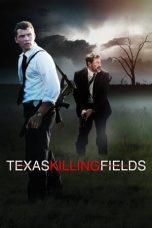 Watch Texas Killing Fields (2011) Eng Sub 123Movies