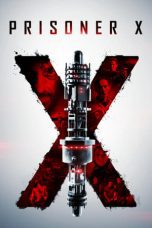 Watch Prisoner X (2016) Eng Sub 123Movies