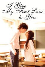 Watch I Give My First Love to You (2009) Eng Sub 123Movies