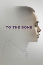 Watch To the Bone (2017) Eng Sub 123Movies