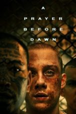 Watch A Prayer Before Dawn (2018) Eng Sub 123Movies