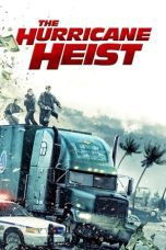 Watch The Hurricane Heist (2018) Eng Sub 123Movies