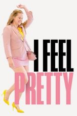 Watch I Feel Pretty (2018) Eng Sub 123Movies