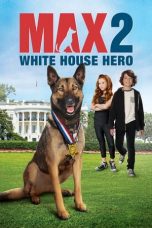 Watch Max 2: White House Hero (2017) Eng Sub 123Movies